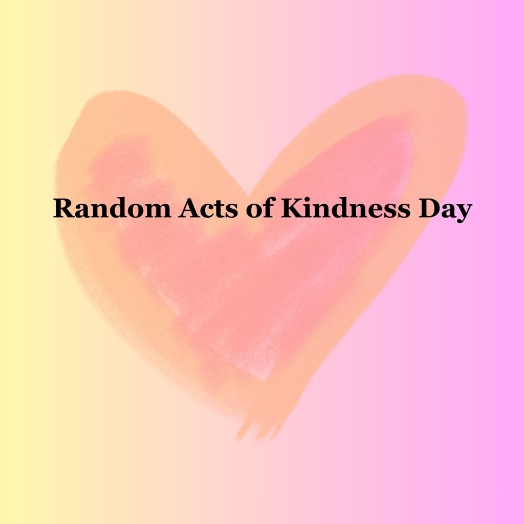 Choose Kindness: Random Acts of Kindness Day